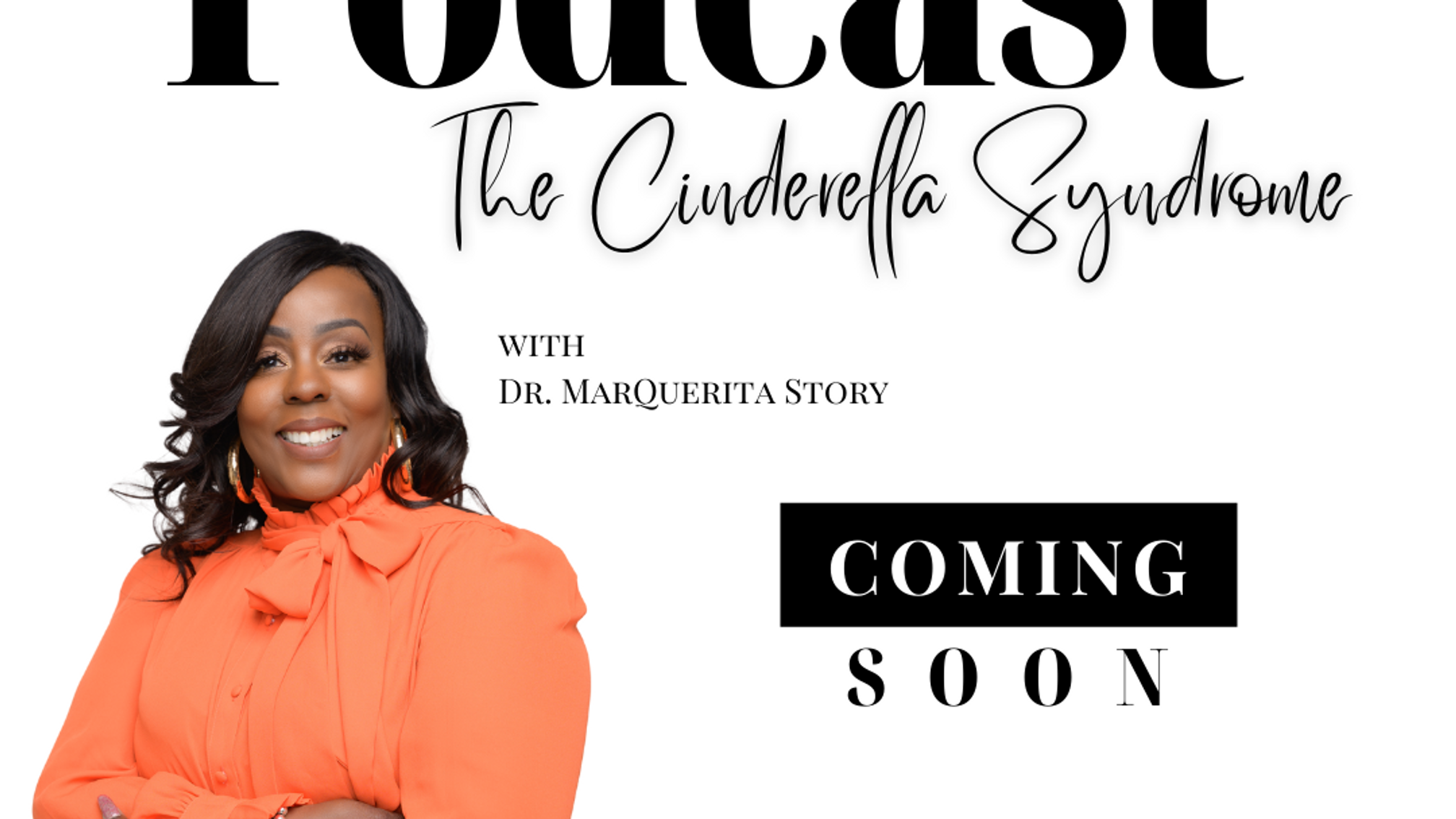 MHMM: Cinderella Syndrome, Power, Position, and the Purpose of the Prince III
